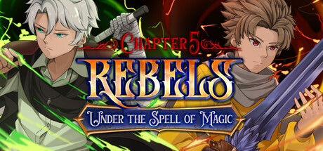 Rebels - Under the Spell of Magic (Chapter 5) 封面