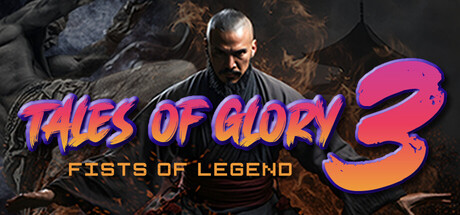 Tales Of Glory 3 : Fists of Legend 封面