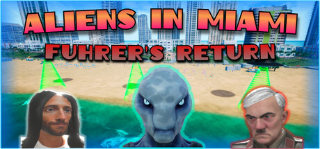 Aliens in Miami: Fuhrer's Return 封面