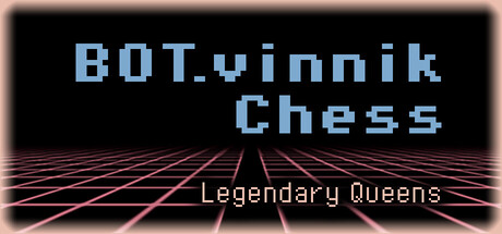 BOT.vinnik Chess: Legendary Queens cover